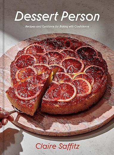Dessert Person: Recipes and Guidance for Baking with Confidence: A Baking Book | Amazon (US)