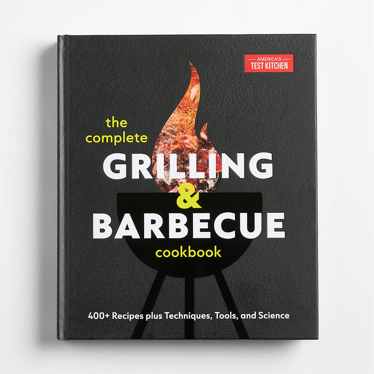 The Complete Grilling & Barbeque Cookbook by America's Test Kitchen | Crate & Barrel | Crate & Barrel