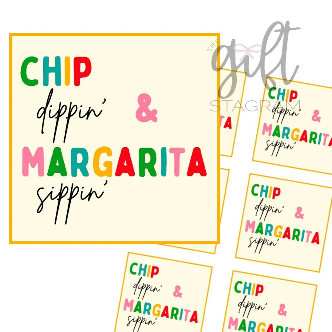 Chip Dippin' & Margarita Sippin' Gift Tag | DIGITAL DOWNLOAD | Summertime Hostess Gift Tag | Host... | Etsy (US)