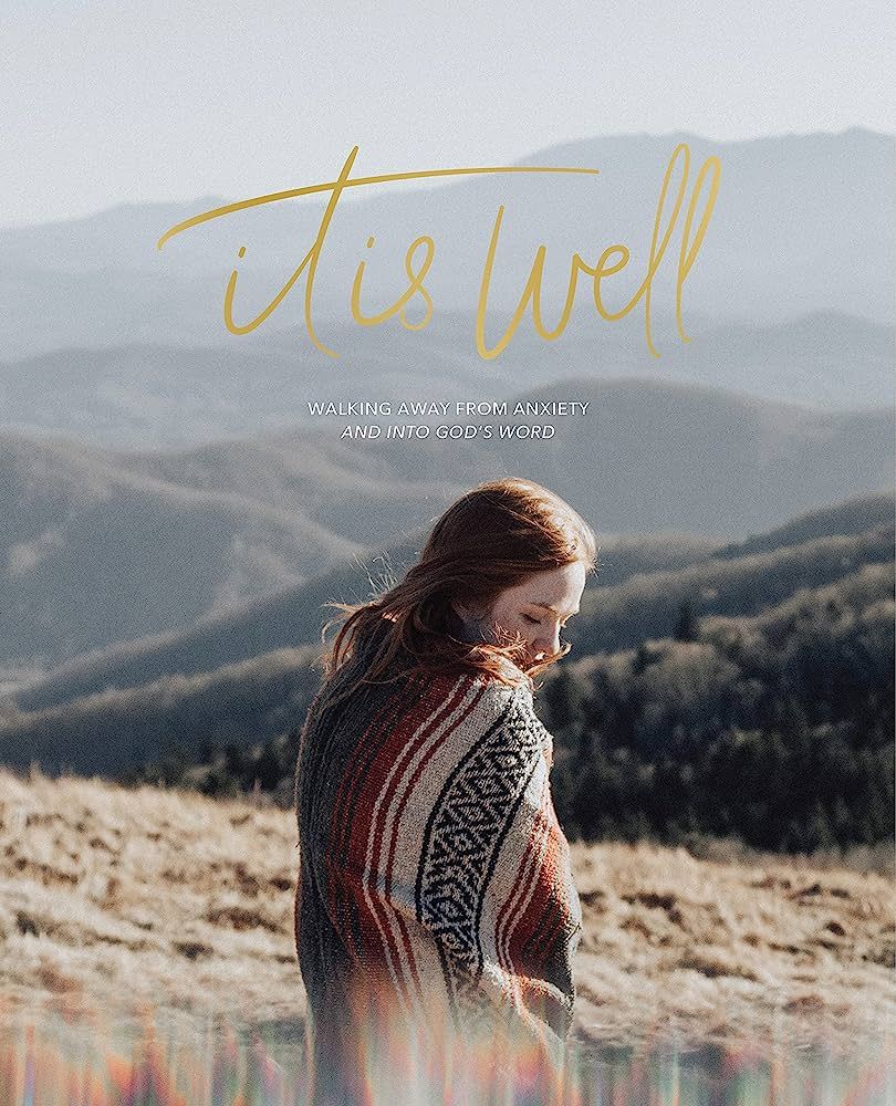 It Is Well: Walking Away From Anxiety and Into God's Word | Amazon (US)