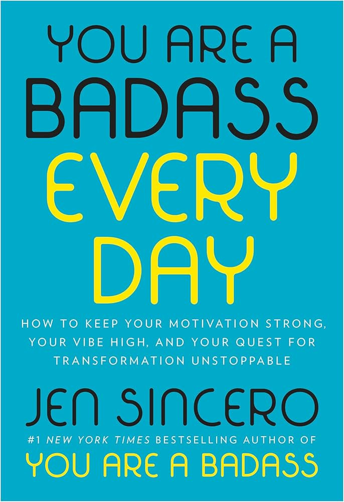 You Are a Badass Every Day: How to Keep Your Motivation Strong, Your Vibe High, and Your Quest fo... | Amazon (US)