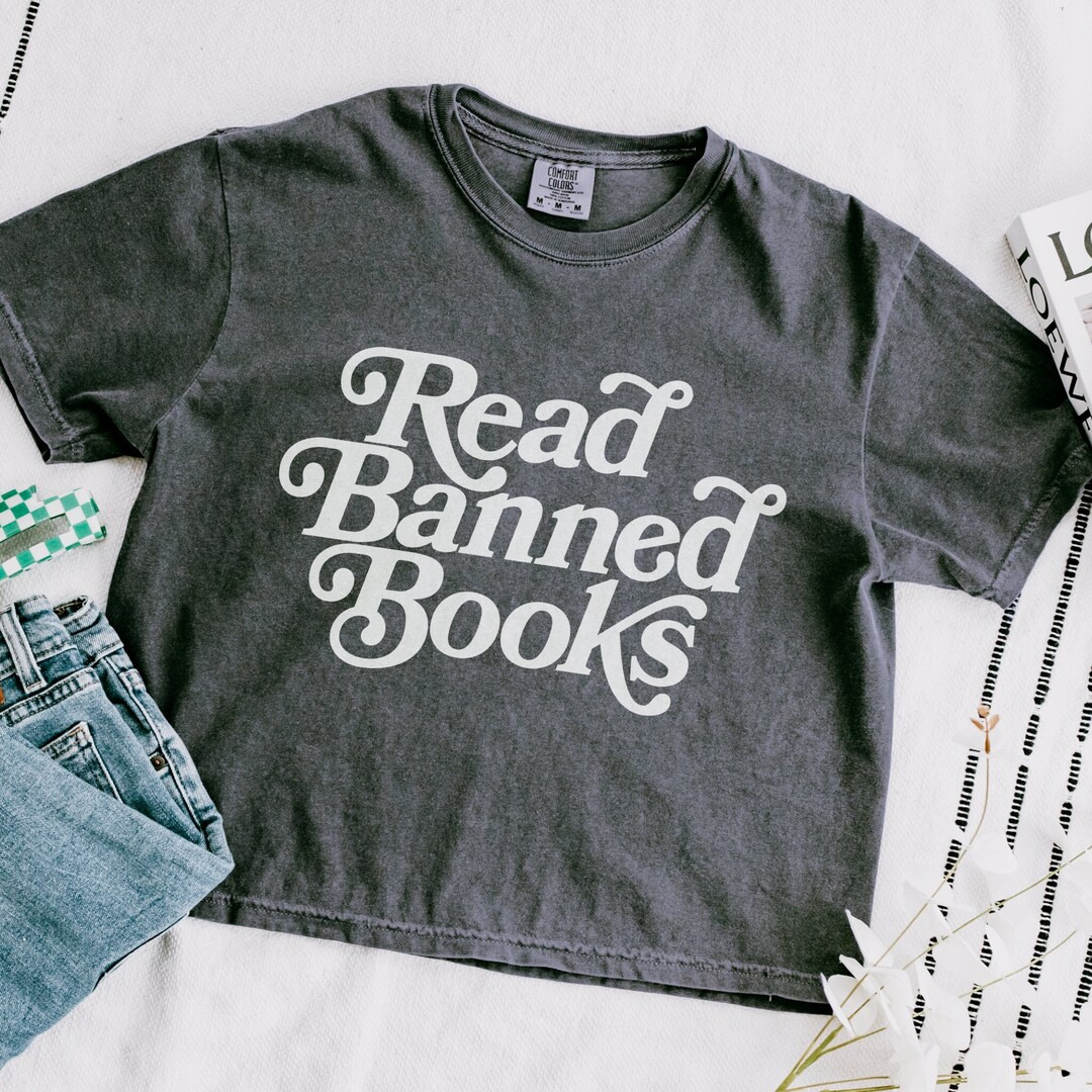 Read Banned Books Graphic Tee, Banned Books Shirt, Cropped Graphic Tee, Comfort Colors® Book Tee... | Etsy (US)