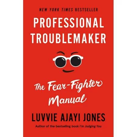 Professional Troublemaker : The Fear-Fighter Manual (Hardcover) | Walmart (US)