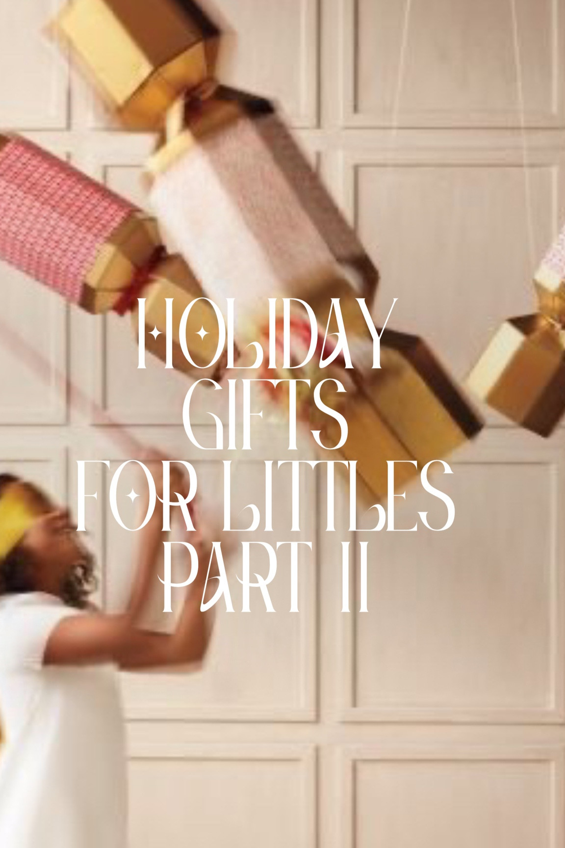 Gift Guide for littles part IISale Sale Sale 

#LTKHoliday #LTKkids