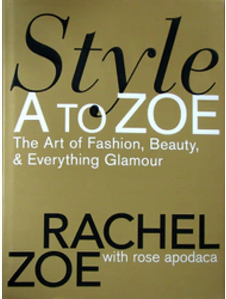 Style A to Zoe: The Art of Fashion, Beauty, & Everything Glamour | Amazon (US)