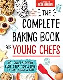 The Complete Baking Book for Young Chefs: 100+ Sweet and Savory Recipes that You'll Love to Bake,... | Amazon (US)