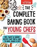 The Complete Baking Book for Young Chefs: 100+ Sweet and Savory Recipes that You'll Love to Bake,... | Amazon (US)