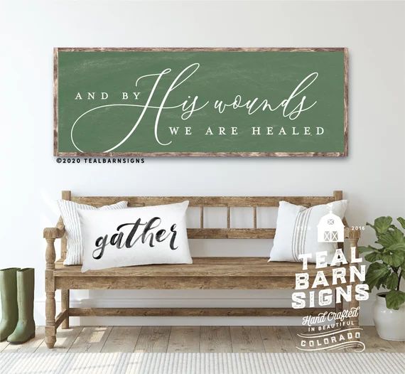 By His Wounds We Are Healed -- Easter Sign Hand Painted -- Farmhouse Style Christian Holiday | Etsy (US)