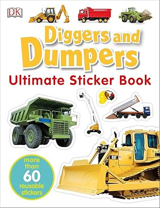 Ultimate Sticker Book: Diggers and Dumpers: More Than 60 Reusable Full-Color Stickers      Paperb... | Amazon (US)