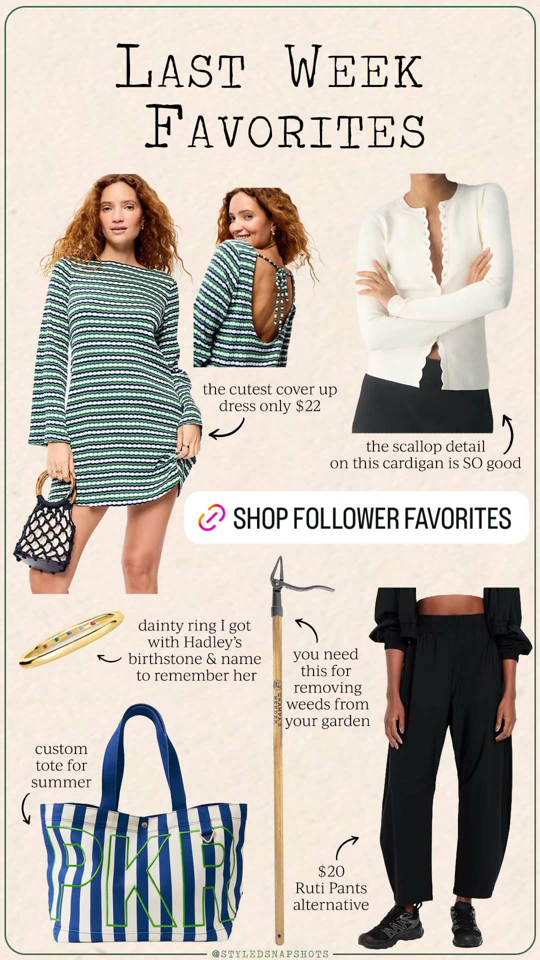 Last week follower favorites 
1. The cutest cover up on sale for $22
2. The scallop detail on this cardigan is so good! I ordered a small 
3. I ordered this dainty ring with Hadley’s birthstone and name engraved on the inside to remember her 
4. The best, no effort needed, tool for removing weeds from garden 
5. Custom Striped tote for summer. I have the medium & comes in several colors 
6. $20 alternative to the ruti pants 