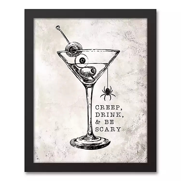 Creep Drink And Be Scary Framed Canvas Art Print | Kirkland's Home