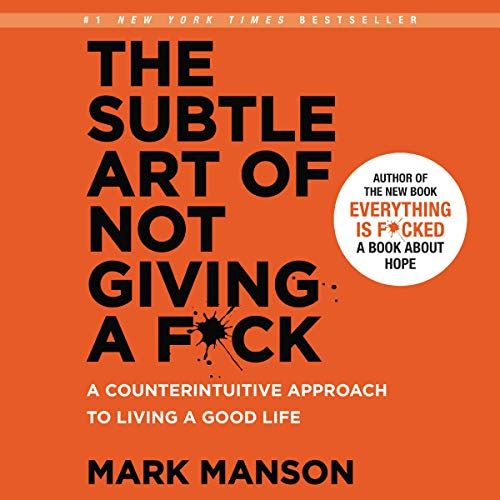 The Subtle Art of Not Giving a F*ck: A Counterintuitive Approach to Living a Good Life | Amazon (US)