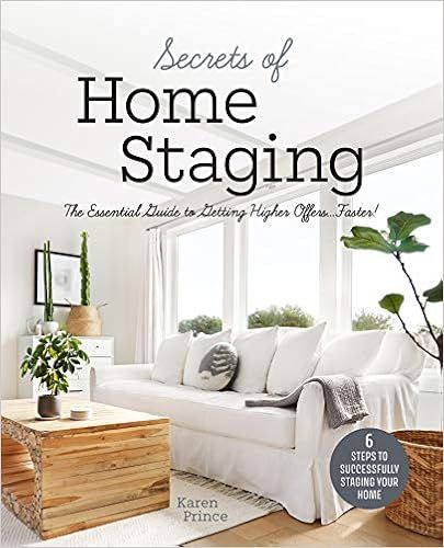 Secrets of Home Staging: The Essential Guide to Getting Higher Offers Faster (Home décor ideas, ... | Amazon (US)