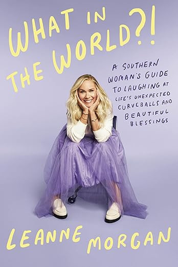 What in the World?!: A Southern Woman's Guide to Laughing at Life's Unexpected Curveballs and Bea... | Amazon (US)