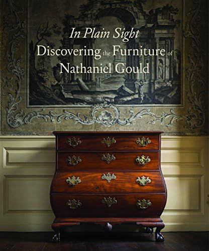 In Plain Sight: Discovering the Furniture of Nathaniel Gould | Amazon (US)