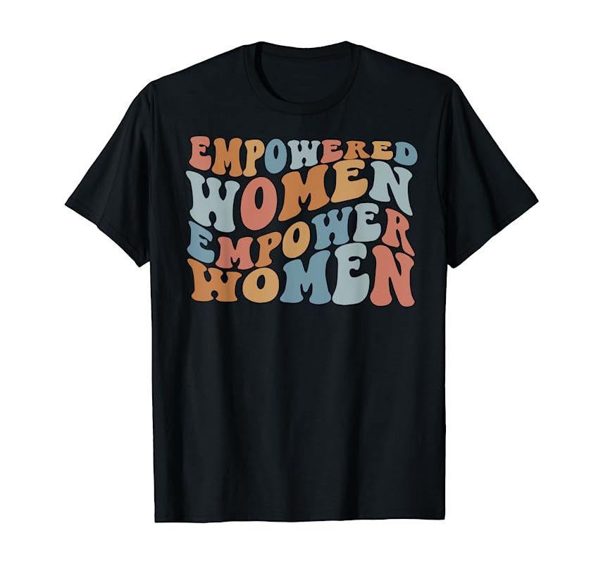 Empowered Women Empower Shirt, Feminist Shirts For Women T-Shirt | Amazon (US)