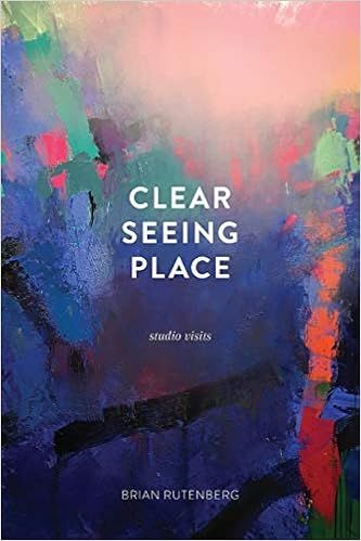 Clear Seeing Place: Studio Visits    Paperback – October 19, 2016 | Amazon (US)