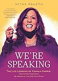 We're Speaking: The Life Lessons of Kamala Harris: How to Use Your Voice, Be Assertive, and Own Y... | Amazon (US)