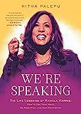 We're Speaking: The Life Lessons of Kamala Harris: How to Use Your Voice, Be Assertive, and Own Y... | Amazon (US)