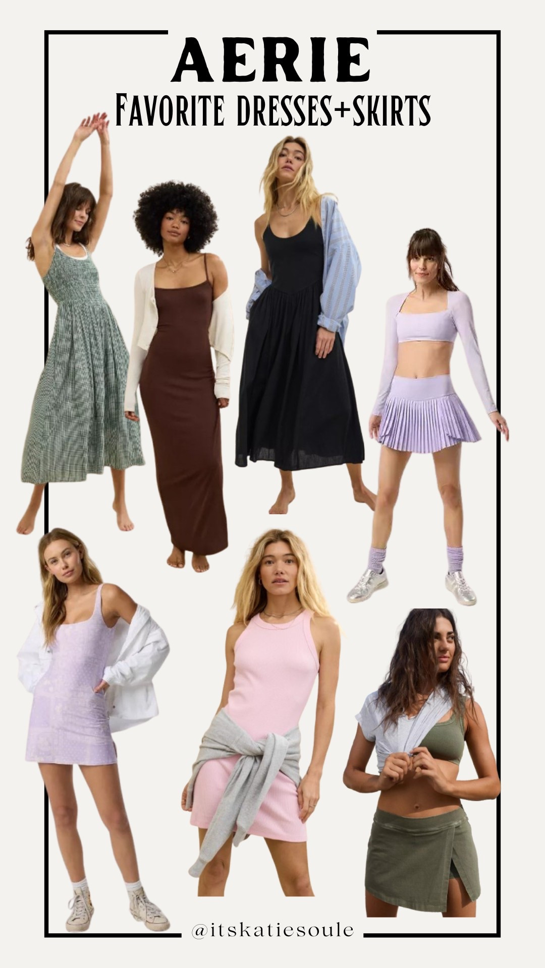 Aerie Dress + Skirt Favorites for SPRING 

Casual Mom | Mom Outfit | Casual Dress | Athletic Dress | AERIE | Flowy Dress | Wedding Guest Dress | Spring Outfit | Midsize | Midsize Outfit | Vacation Outfits | Spring Beauty | Date Night Outfit | Maternity | Easter | St. Patrick’s Day Outfit | Travel | Resort Wear

#casualmom #momoutfit #casualdress #athleticdress #aerie #flowydress #weddingguestdress #springoutfit #midsize #midsizeoutfit #vacationoutfits #springbeauty #datenightoutfit #maternity #easter #stpatricksdayoutfit #travel #resortwear

#LTKSpringSale #LTKMidsize #LTKPetite