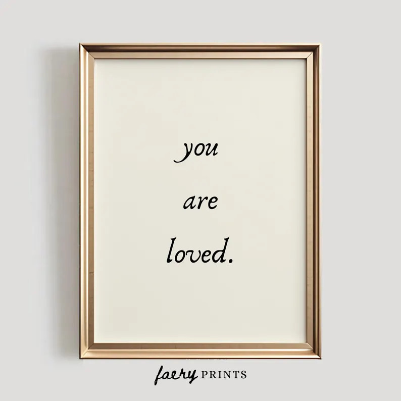 You Are Loved Print | Quote PRINTABLE Wall Art | Neutral Room Decor | Self Love Print | Cute Nurs... | Etsy (US)
