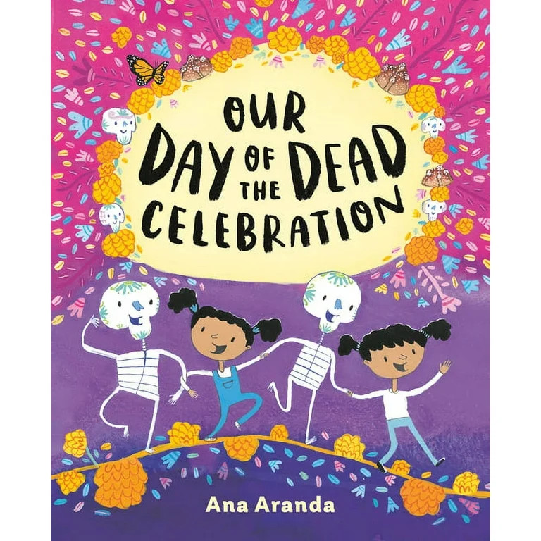 Our Day of the Dead Celebration, (Hardcover) | Walmart (US)