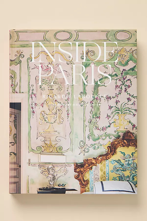 Inside Paris Hardcover Coffee Table Book | Anthropologie (US)