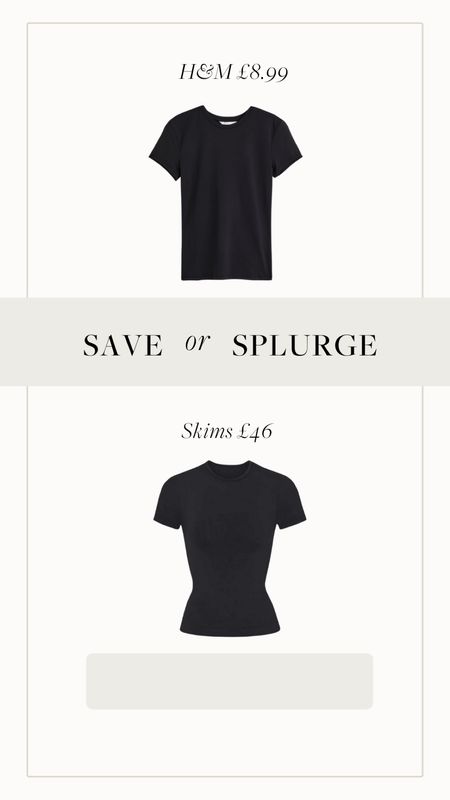 Save or Splurge ? 


Black tight tee 

#LTKeurope #LTKunder100 #LTKstyletip