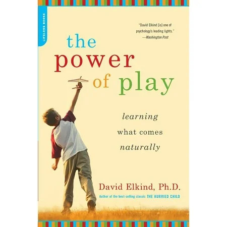 The Power of Play : Learning What Comes Naturally (Paperback) | Walmart (US)