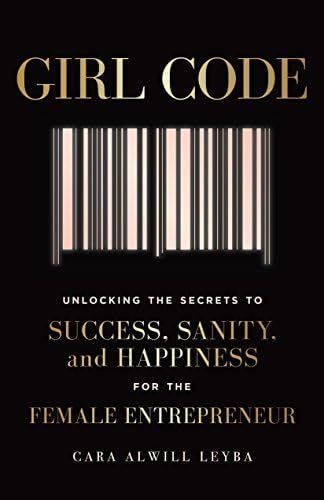 Girl Code: Unlocking the Secrets to Success, Sanity, and Happiness for the Female Entrepreneur | Amazon (US)