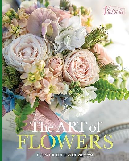 The Art of Flowers (Victoria)     Hardcover – April 6, 2021 | Amazon (US)