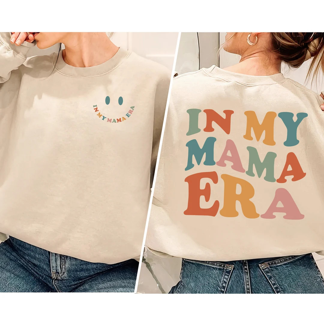 In My Mama Era Sweatshirt, Mama Sweatshirt, Mom Sweatshirt, Mom Era Sweatshirt, New Mom Gift, Mom... | Etsy (US)