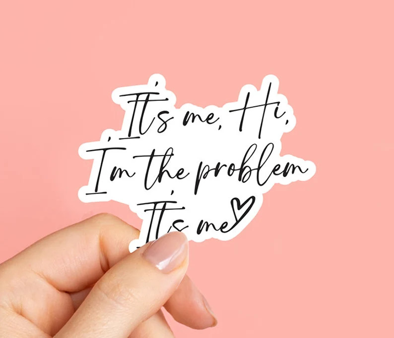 It's Me, Hi, I'm the Problem It's Me Sticker, Swift Lover, Swiftie, Waterproof Sticker, Laptop De... | Etsy (US)