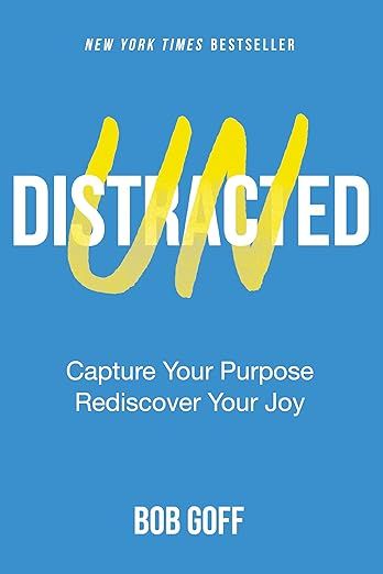 Undistracted: Capture Your Purpose. Rediscover Your Joy. | Amazon (US)