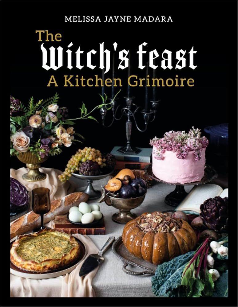 The Witch's Feast: A Kitchen Grimoire | Amazon (US)