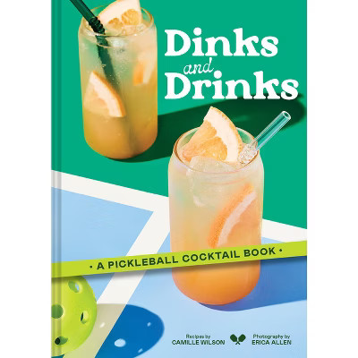 Dinks and Drinks - by  Camille Wilson (Hardcover) | Target