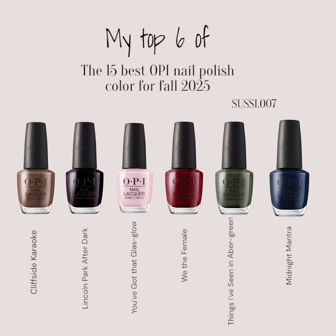 My top 6 opi nail polish color for fall 🍁🍂2025

#LTKSeasonal #LTKFindsUnder50 #LTKBeauty