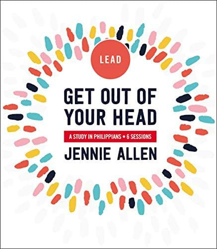 Get Out of Your Head Leader's Guide: A Study in Philippians | Amazon (US)