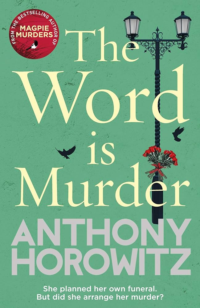 The Word Is Murder: The bestselling mystery from the author of Magpie Murders – you've never re... | Amazon (UK)