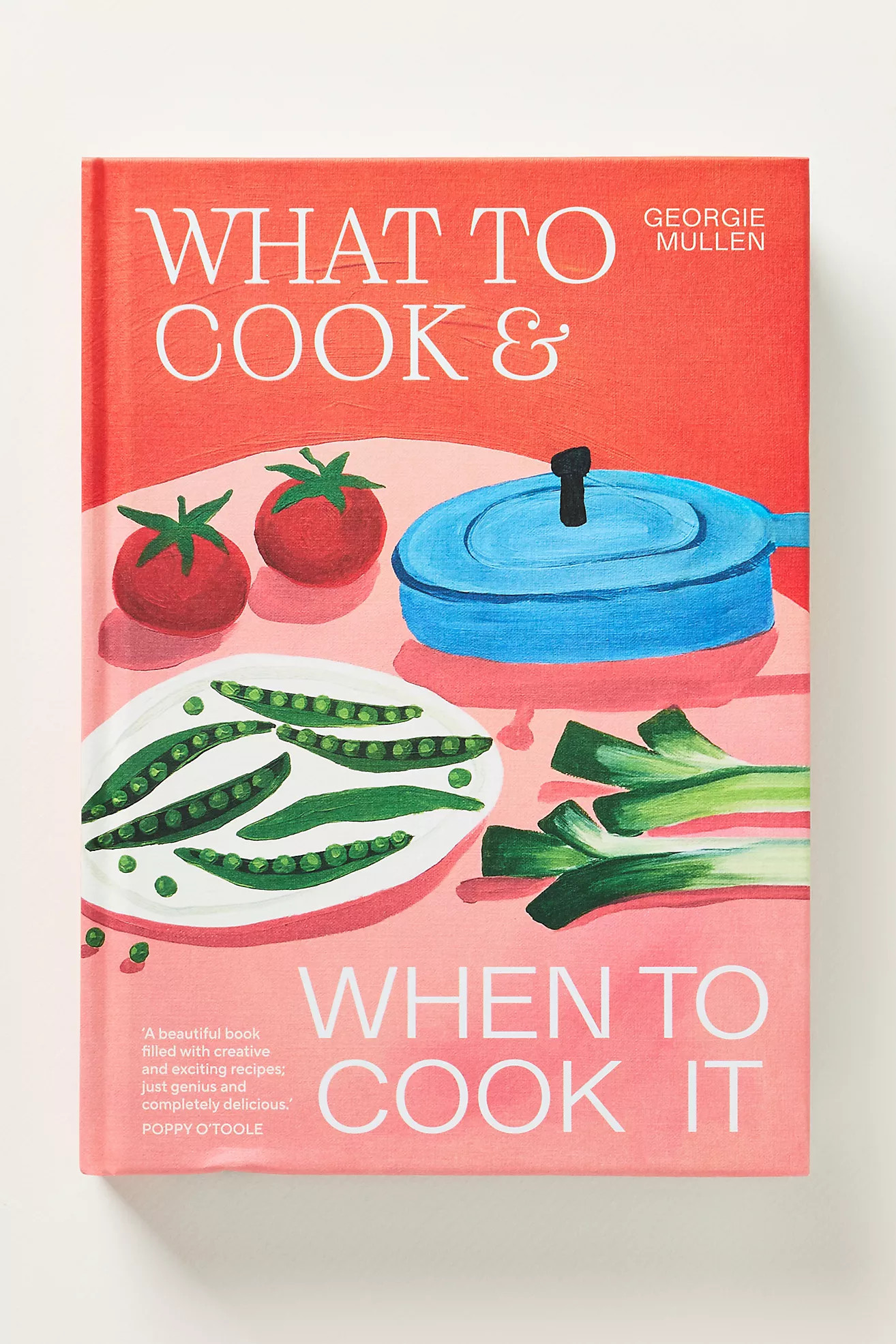 What to Cook & When to Cook It Hardcover Cookbook | Anthropologie (US)
