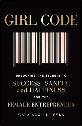 Girl Code: Unlocking the Secrets to Success, Sanity, and Happiness for the Female Entrepreneur


... | Amazon (US)