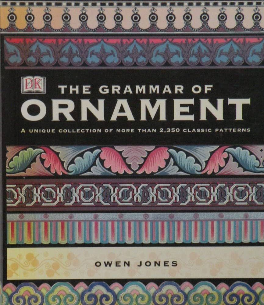 The Grammar of Ornament: Illustrated by Examples from Various Styles of Ornament | Amazon (US)