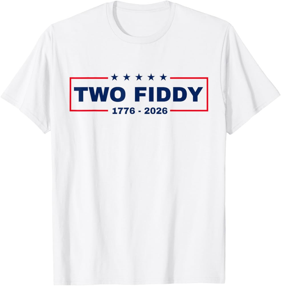 Two Fiddy 2 Fiddy 250th Anniversary Patriotic 4th of July T-Shirt | Amazon (US)