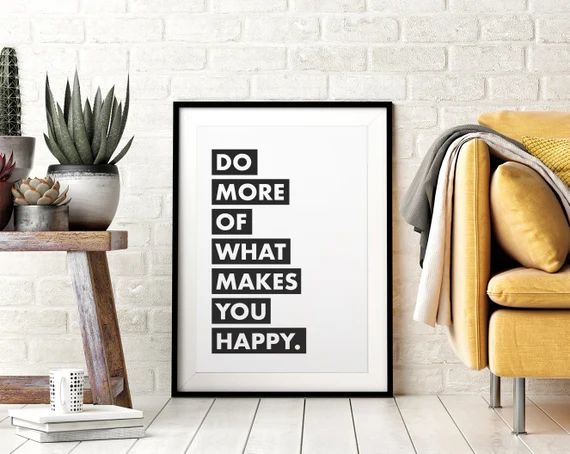 Do More of What Makes You Happy, Printable Wall Art, Motivational Quote Print, Inspirational Quot... | Etsy (US)