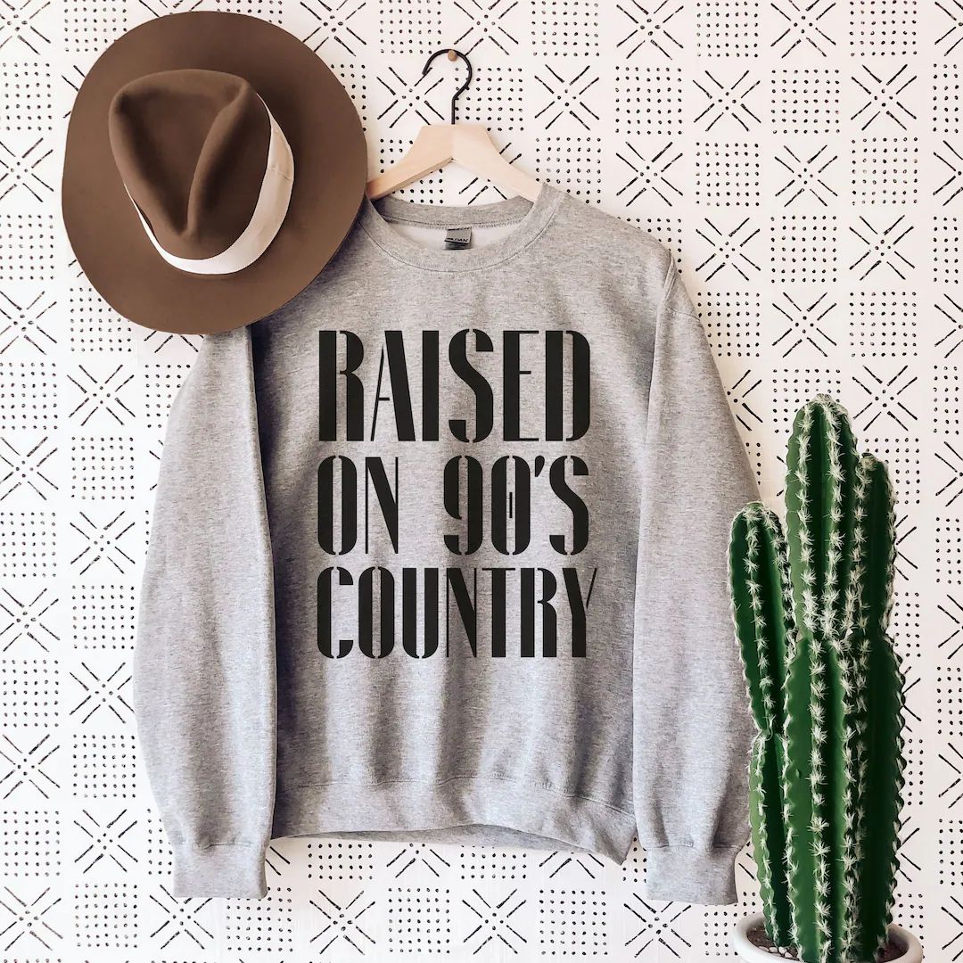 Country Music Sweatshirt, Raised on 90s Country Shirt, Nashville Cowgirl Sweater, Farm Girl Vinta... | Etsy (US)