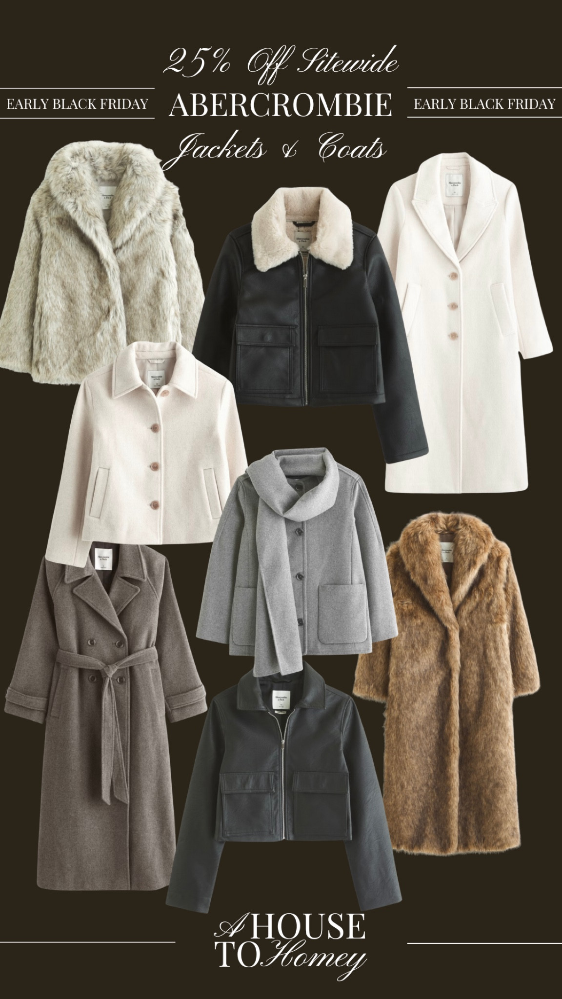Early Black Friday Deals: Abercrombie 25% off sitewide

Abercrombie Jackets
Abercrombie Coats
Fur Jackets
Leather Jackets
Wool Coats
Fur Coats
Trench Coat
Leather Trench Coat
Sherpa Jacket
Sherpa Coat
Wool-blend Blazer
Blazer
Puffer Coat
Puffer Jacket
Fall 2024 outfits
Winter outfit ideas
2025 outfit ideas

#LTKSeasonal #LTKSaleAlert #LTKCyberWeek