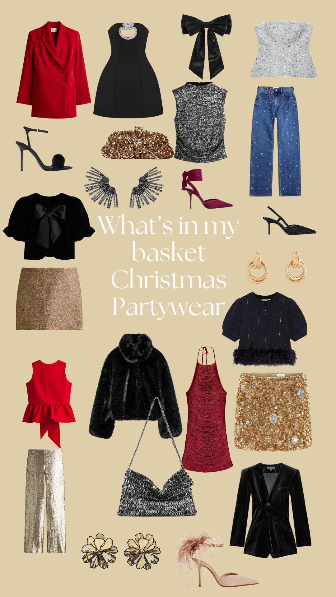 What's in my basket: Christmas Partywear Edition

Embellished jeans | Hair Bow | Strapless Top | Mini Dress | Blazer dress | Heels | Metallic Skirt | Bow Top | Red Top | Sequin trousers | Earrings | Playsuit | Faux Fir Coat. 

 #LTKuk #LTKpartywear #LTKstyletip