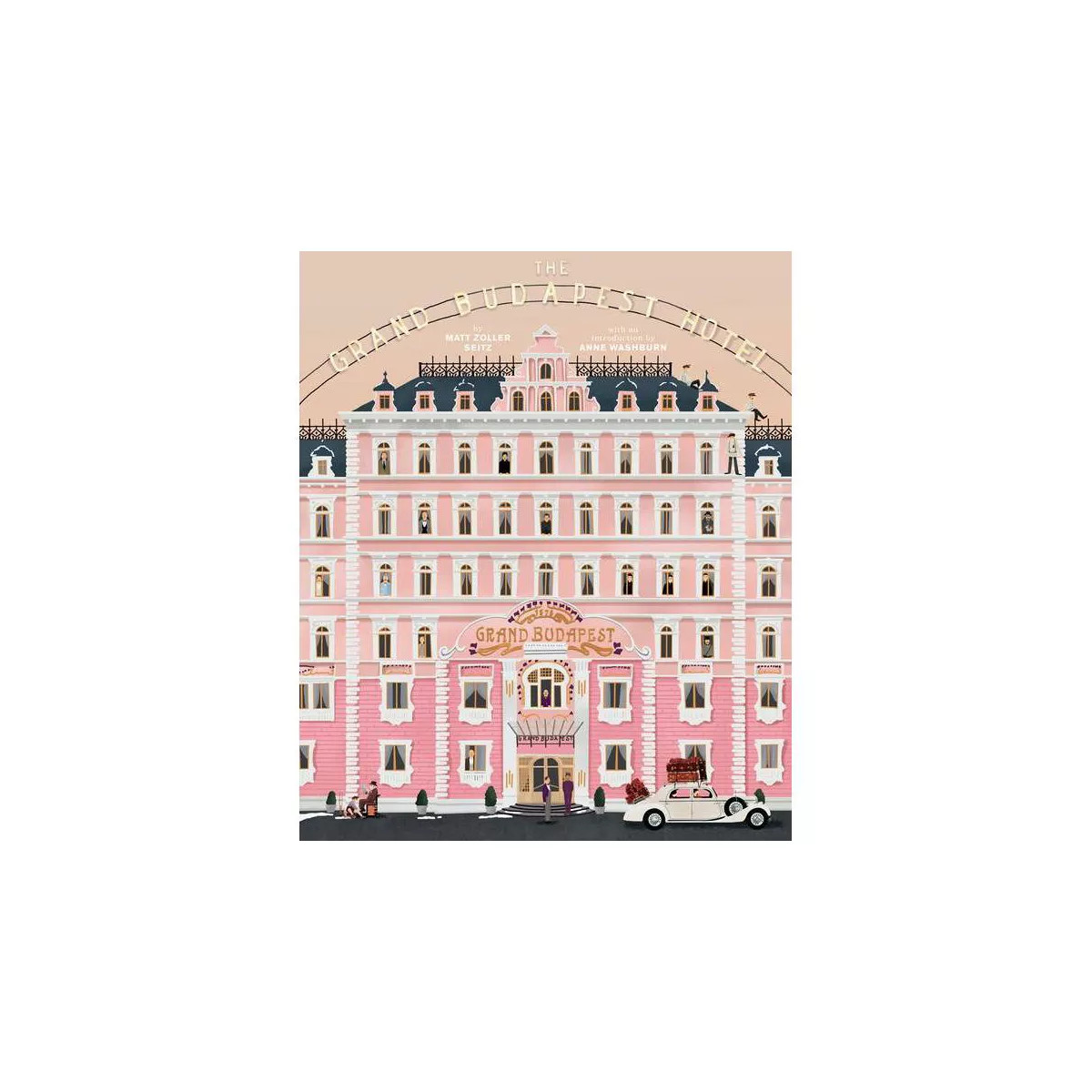The Wes Anderson Collection: The Grand Budapest Hotel - by  Matt Zoller Seitz (Hardcover) | Target