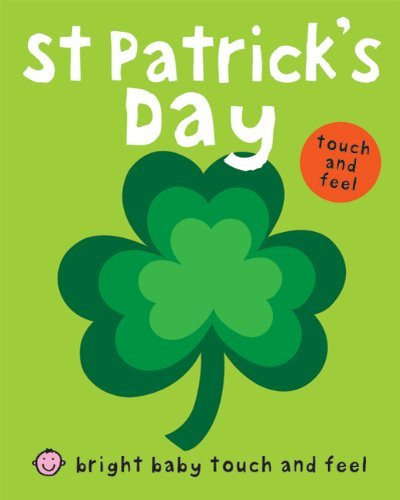 By Roger Priddy St Patrick's Day (Bright Baby Touch and Feel) [Board book] | Amazon (US)