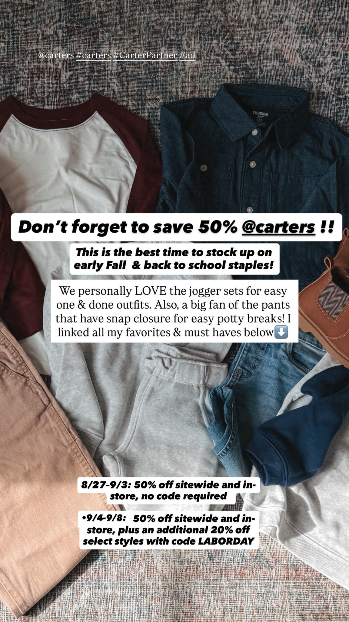 Carter’s Labor Day Sale is here with 50% off sitewide sitewide — aka the perfect excuse to stock up on all those everyday school staples before the season really gets going.
Cute, comfy, kid-approved AND on sale? I’ll take it. 🙌🏼
Sale details⬇️
8/27–9/3: 50% off sitewide and in-store, no code required  
•9/4–9/8: 50% off sitewide and in-store, plus an additional 20% off select styles with code LABORDAY
@carters  #Carters #CartersPartner #Ad